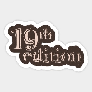 19th Edition Sticker